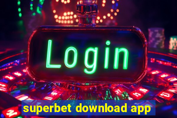 superbet download app